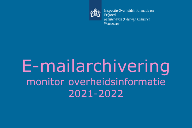 E-mailarchivering monitor overheidsinformatie en erfgoed