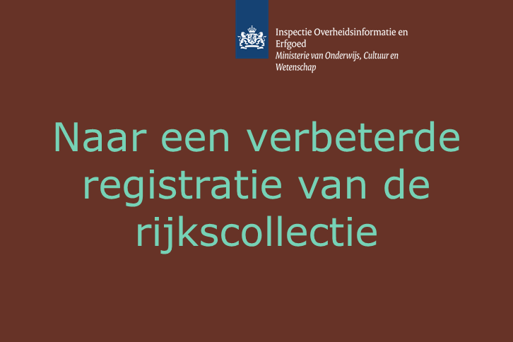 Naar een verbeterde registratie rijkscollectie